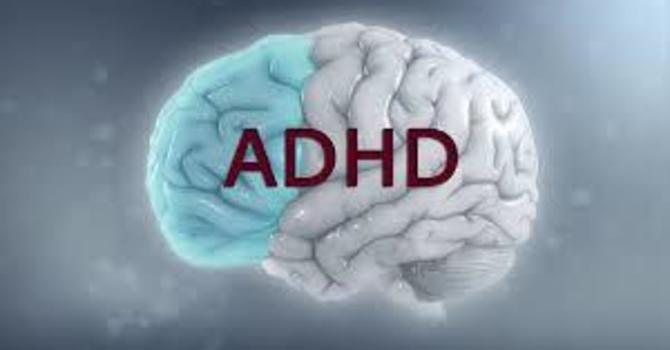 Attention-Deficit / Hyperactivity Disorder (ADHD)